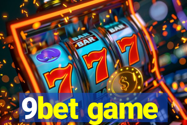 9bet game